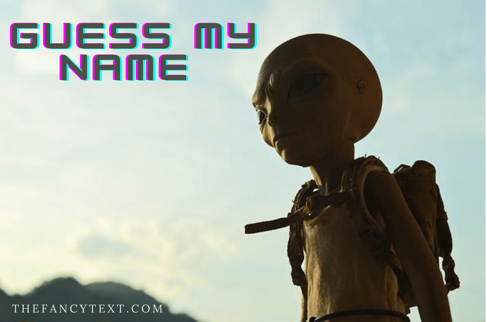 Get in touch with your inner alien using our Alien name generator. Give it  a go