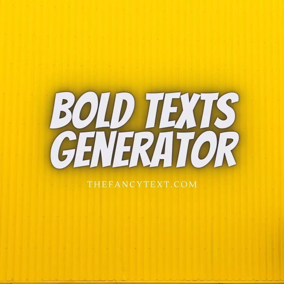 Bold Texts Generator