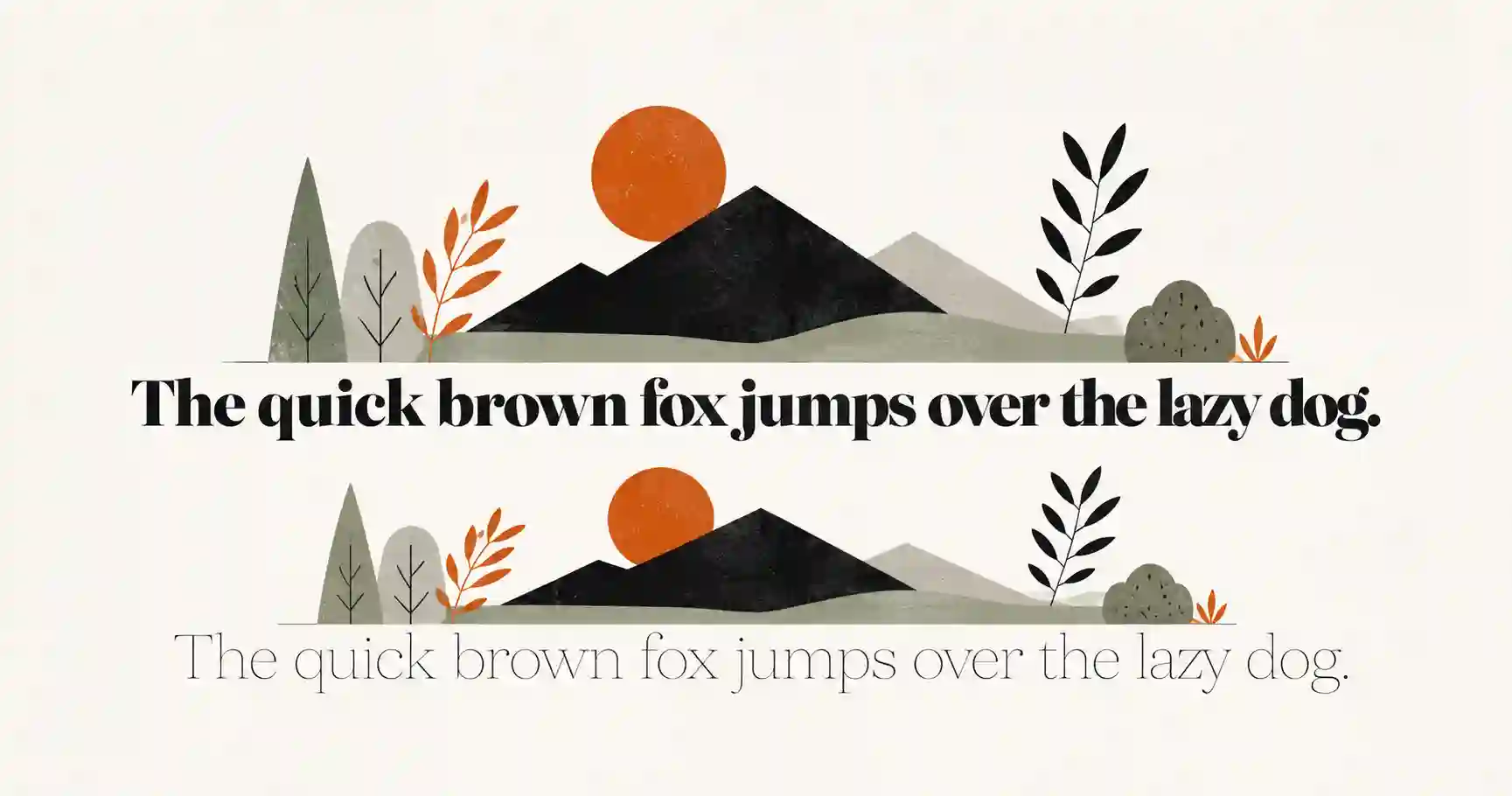 The same sentence shown in a heavy bold weight above and a thin light weight below